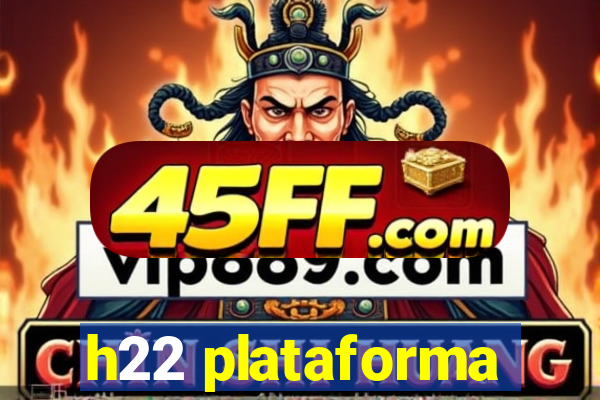 h22 plataforma
